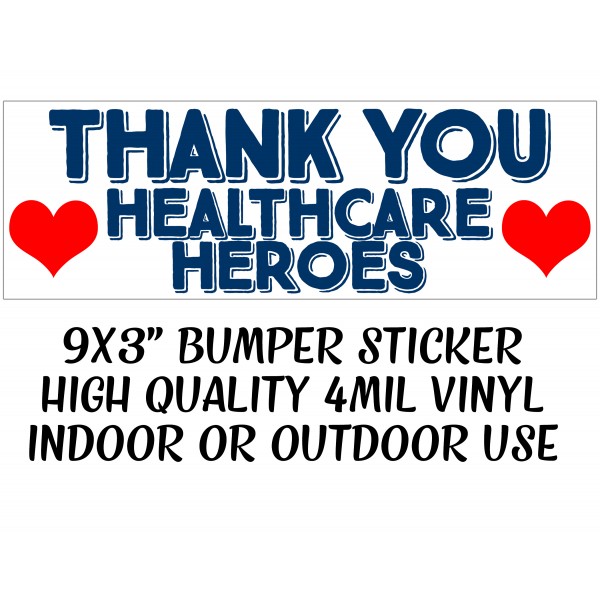 Thank You Healthcare Heroes - Bumper Stickers